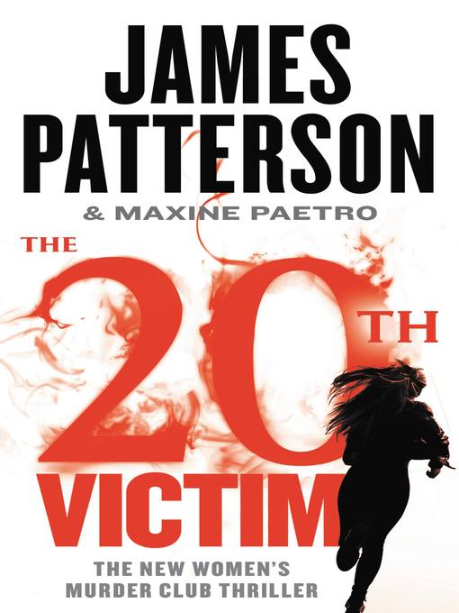 Title details for The 20th Victim by James Patterson - Wait list